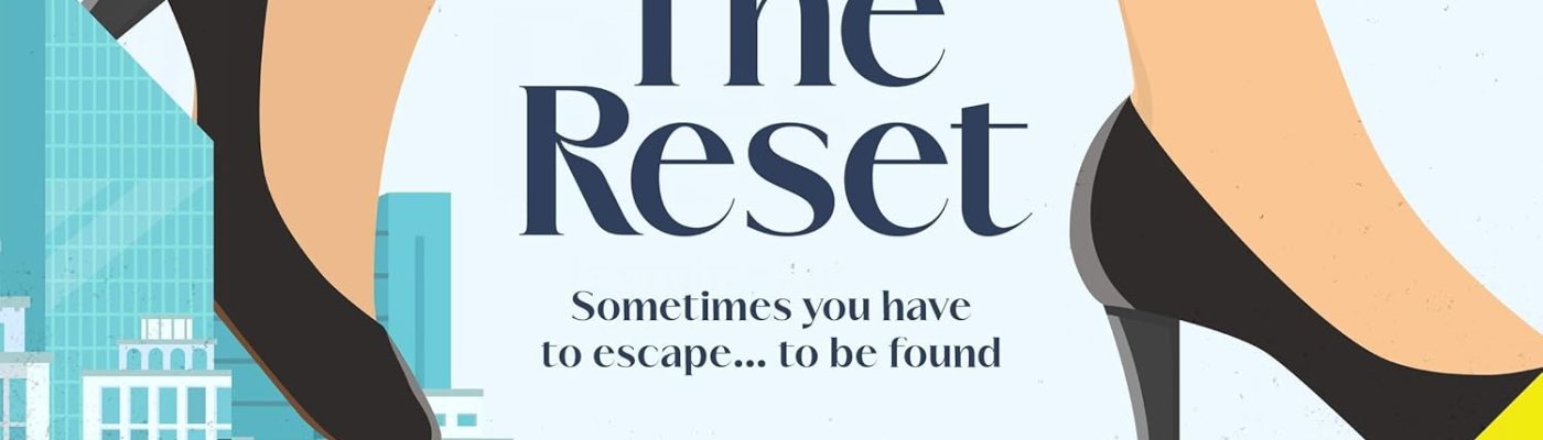 The Reset: A Romantic Comedy