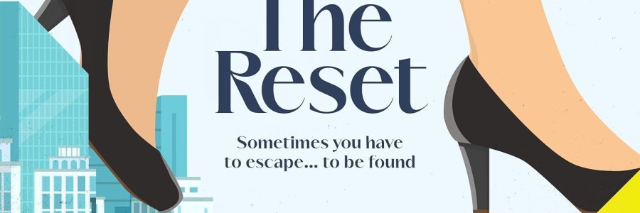 The Reset: A Romantic Comedy